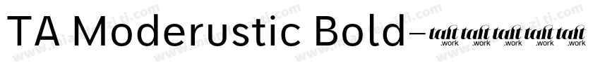 TA Moderustic Bold字体转换